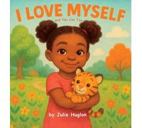 I Love Myself and You Can Too