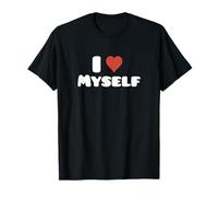 I love Myself T-Shirt