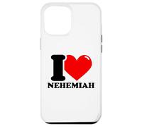 I love Nehemiah funny fist name design Case for iPhone 12 Pro Max