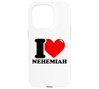 I love Nehemiah funny fist name design Case for iPhone 15 Pro