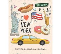 I Love New York: Ultimate Vacation Planner & Diary For 15 Days, with Checklists, Itinerary, Budget & more