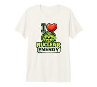 I Love Nuclear Energy Atom Science Pro Nuclear Premium T-Shirt