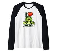 I Love Nuclear Energy Atom Science Pro Nuclear Raglan Baseball Tee