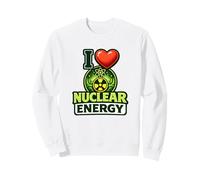 I Love Nuclear Energy Atom Science Pro Nuclear Sweatshirt