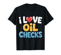 I Love Oil Checks Mechanic Garage Passion |- T-Shirt