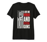 I Love One Woman and Several Guns Funny Gun Design Premium T-Shirt