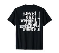 I Love one Woman and Several Guns on Back Funny Gun Owner T-Shirt