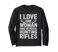 I Love One Woman and Several Hunting Rifles Funny Hunter Long Sleeve T-Shirt