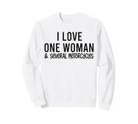 I Love One Woman and Several Motorcycles Funny Biker Sweatshirt