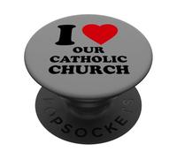 I Love Our Catholic Church, Christian PopSockets Adhesive PopGrip