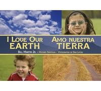 I Love Our Earth / Amo nuestra Tierra (Spanish Bilingual Edition) (Charlesbridge Bilingual Books)
