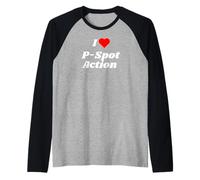 I love P-Spot Action - funny sexy gifts for men and women Raglan Baseball Tee