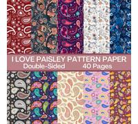 I Love Paisley Scrapbook Paper 40 Pages: Paisley Pattern Paper: Double Sided for Scrapbooking, Card Making, Origami, DIY and More