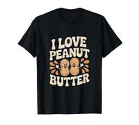 I Love Peanut Butter Happy Nuts Fun Value Graphic T-Shirt