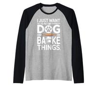 I Love Petting My Dog and Baking Cupcakes Everyday Raglan Baseball Tee