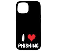 I Love Phishing - Heart - Scam Scammer Fraud Audit Control Case for iPhone 15