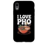 I Love Pho Vietnamese Noodle Soup Case for iPhone XR