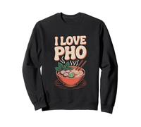I Love Pho Vietnamese Noodle Soup Sweatshirt