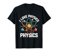 I Love Physics Physics E=MC² Atom Model T-Shirt