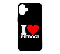 I Love Pierogi, I Heart Pierogi Case for iPhone 16 Plus