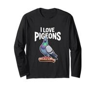 I Love Pigeons Urban Bird Fans Unite Long Sleeve T-Shirt