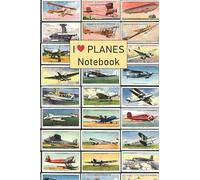 I LOVE PLANES JOURNAL For Journaling, Notetaking, School Activity, Writing, Drawing & Doodling. Great Gift For Adults, Kids, Girls & Boys aged 4 - 99