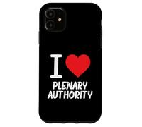 I Love Plenary Authority Case for iPhone 11