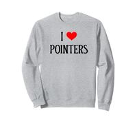 I Love Pointers I Heart Pointers Dog Lover Pet Puppy Dog Sweatshirt