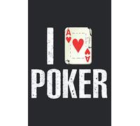 I Love Poker Card Player Gift: Daily Planner - Undated Daily Planner for Staying on Track