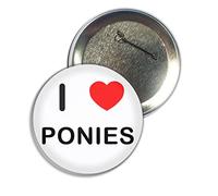 I love Ponies - 25mm Button Badge