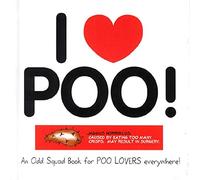 I Love Poo! (Odd Squad I Love Collection...S.)