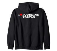 I Love Pounding Tortas Funny Taco Food Lover Statement Pun Zip Hoodie