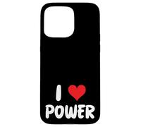 I Love Power Heart Politics Electricity Power Plant Solar Case for iPhone 15 Pro Max