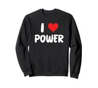 I Love Power Heart Politics Electricity Power Plant Solar Sweatshirt