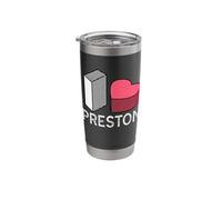 I Love Preston Personalized First Name Preston Stainless Steel Insulated Tumbler
