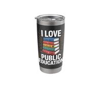 I Love Public Education Passionate Advocate Design Stainless Steel Insulated Tumbler