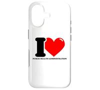 I love Public Health Administration Case for iPhone 17