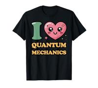 I Love Quantum Mechanics T-Shirt