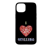 I Love Quilling Heart Paper Filigree Crafter Case for iPhone 15 Plus