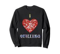 I Love Quilling Heart Paper Filigree Crafter Sweatshirt