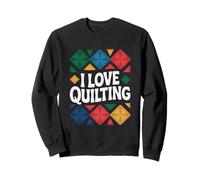 I Love Quilting Patchwork Quilt Lover Sweatshirt