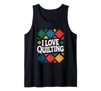 I Love Quilting Patchwork Quilt Lover Tank Top