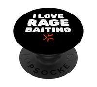 I Love Rage Baiting Funny Gen Z College Unhinged Meme PopSockets Adhesive PopGrip