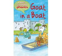 I Love Reading Phonics Level 3: Goat In a Boat