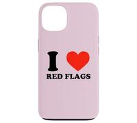 I Love Red Flags Funny Toxic Relationship Humor Pun Design Case for iPhone 13