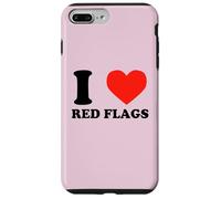 I Love Red Flags Funny Toxic Relationship Humor Pun Design Case for iPhone 7 Plus/8 Plus