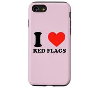 I Love Red Flags Funny Toxic Relationship Humor Pun Design Case for iPhone SE (2020) / 7/8