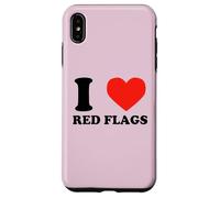 I Love Red Flags Funny Toxic Relationship Humor Pun Design Case for iPhone XS Max