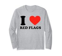 I Love Red Flags Funny Toxic Relationship Humor Pun Design Long Sleeve T-Shirt
