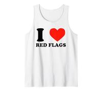 I Love Red Flags Funny Toxic Relationship Humor Pun Design Tank Top